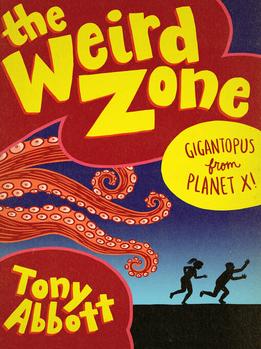 Title details for Gigantopus from Planet X! by Tony Abbott - Available